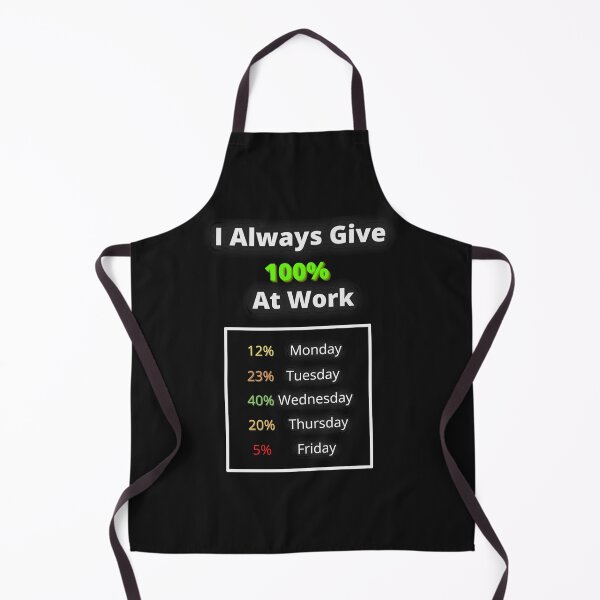 Item preview, I Always give 100% at Work designed and sold by TTEDesing.