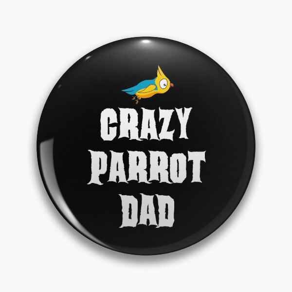 Item preview, Crazy Parrot Dad designed and sold by ojdart.