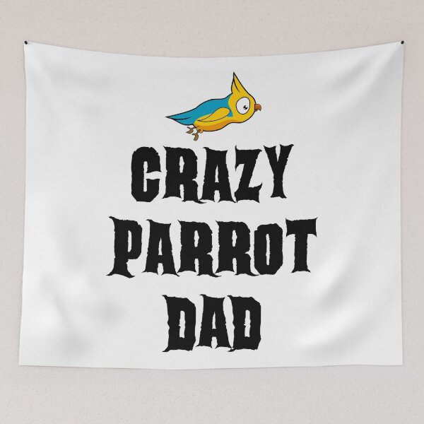 Item preview, Crazy Parrot Dad designed and sold by ojdart.