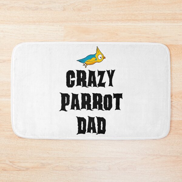 Item preview, Crazy Parrot Dad designed and sold by ojdart.