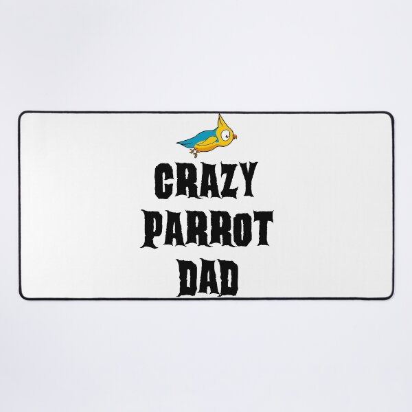 Item preview, Crazy Parrot Dad designed and sold by ojdart.