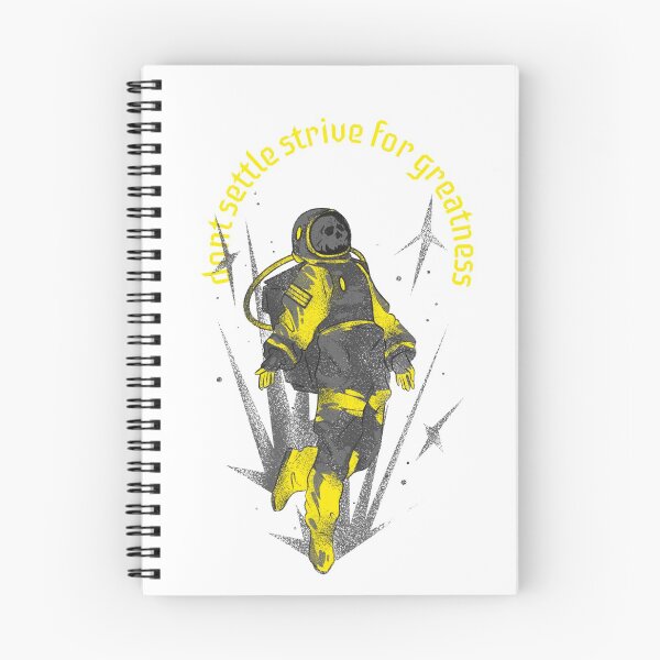 Item preview, Don't Settle Strive for Greatness Astronaut Dream Big Essential Quote designed and sold by Zuuag.