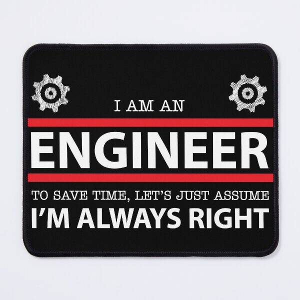 Item preview, I am an Engineer Engineering designed and sold by Marc Scott-Parkin.