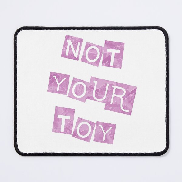 Item preview, No toy pink designed and sold by IschemicNeuron.