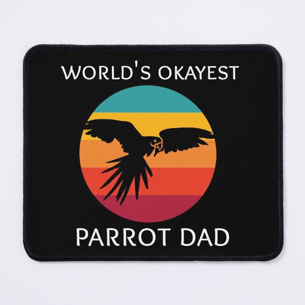 Item preview, World's Okayest Parrot Dad designed and sold by ojdart.