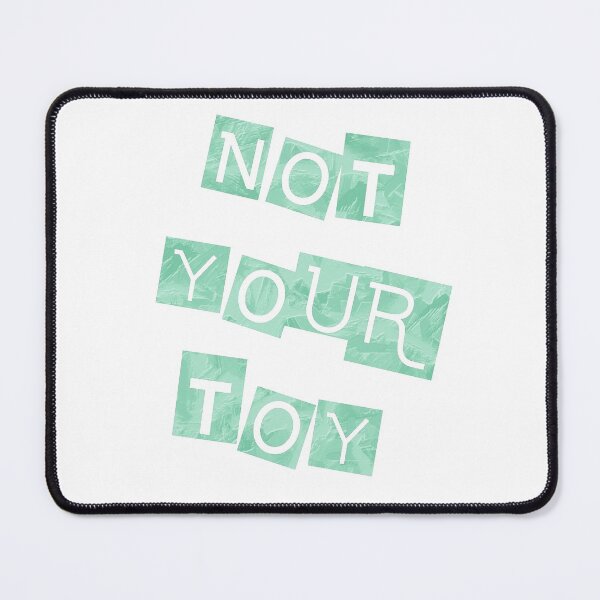 Item preview, No toy teal designed and sold by IschemicNeuron.