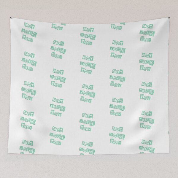 Item preview, No toy teal designed and sold by IschemicNeuron.