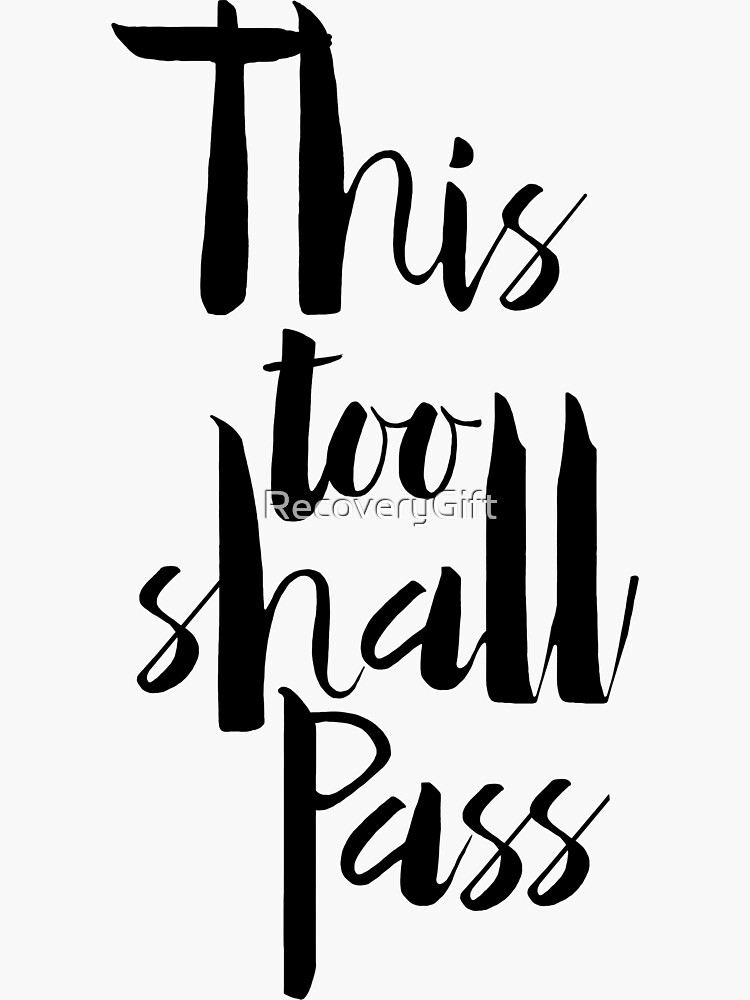 this-too-shall-pass-sticker-for-sale-by-recoverygift-redbubble