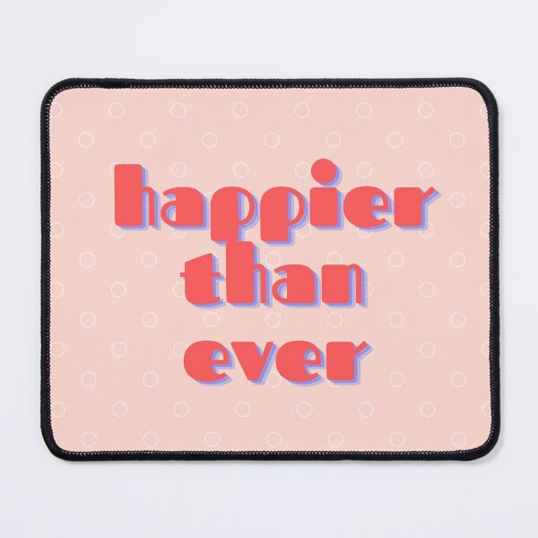 Item preview, Happier than ever designed and sold by reb21052.
