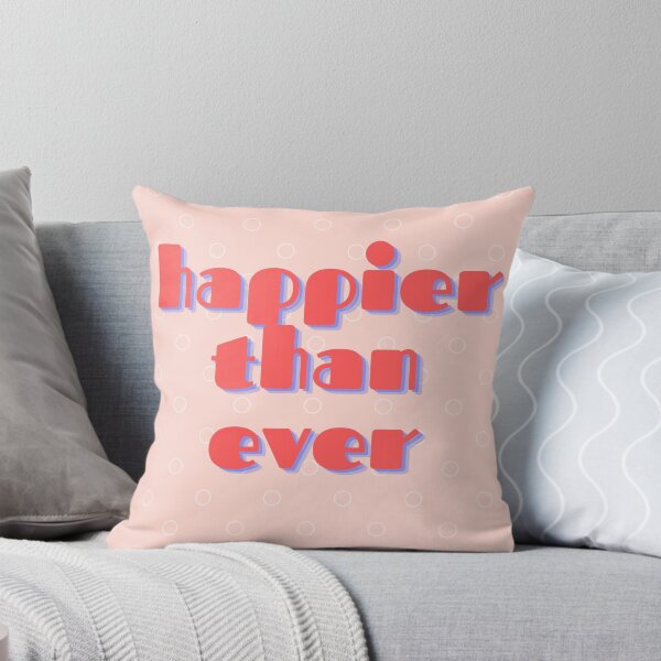 Item preview, Happier than ever designed and sold by reb21052.