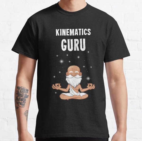 Kinematics Guru Classic T-Shirt