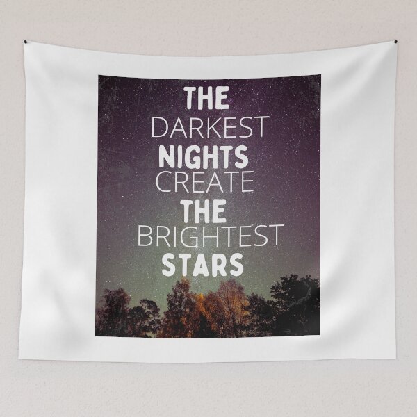 Item preview, The Darkest Nights Create The Brightest Stars designed and sold by dr-tars.
