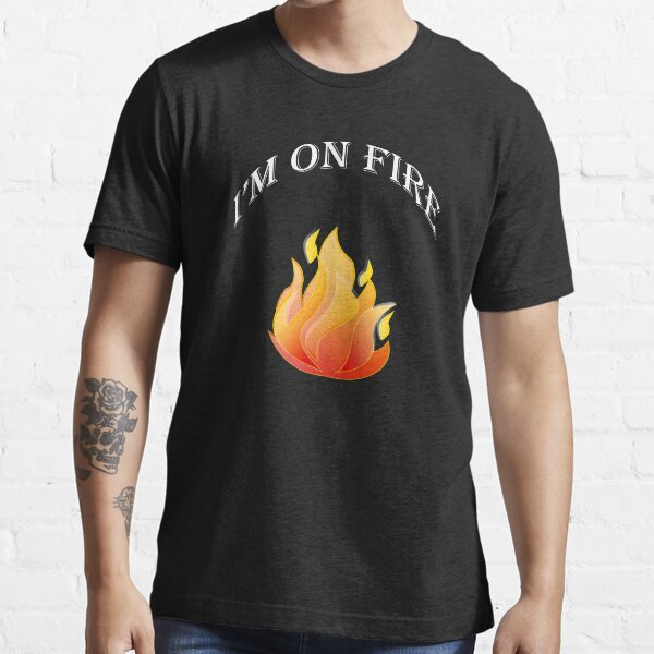 on fire shirts