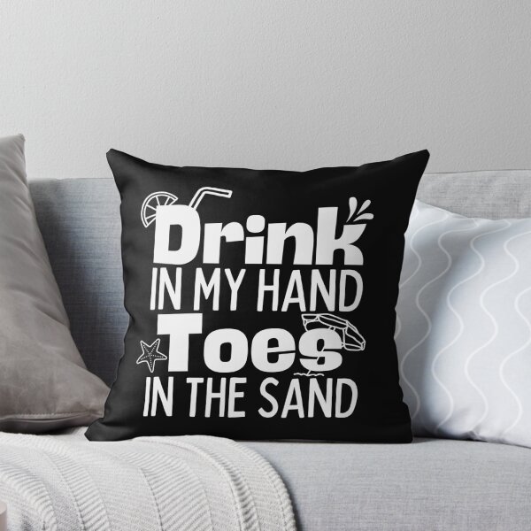 Item preview, Drink In My Hand Toes In The Sand Shirt,Funny SummerTee,Vacation Lovers Tshirt,Cool Beach Design. designed and sold by Babe3955.