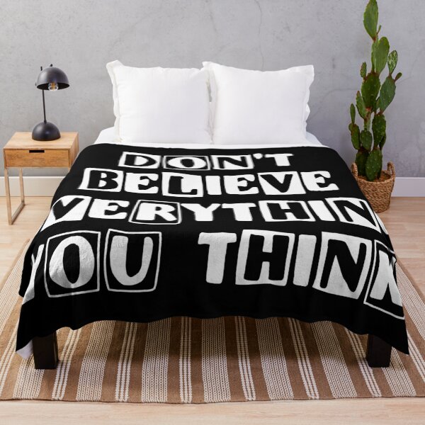 Artikelvorschau, Don't Believe Everything You Think! entworfen und verkauft von NobodysHero.