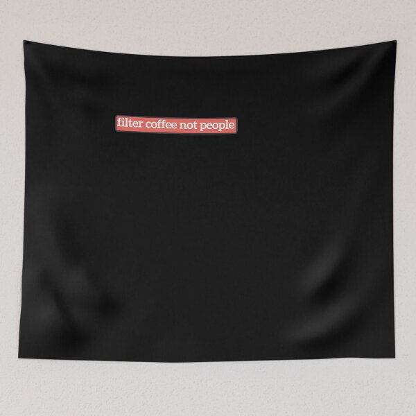Item preview,  Filter Coffee Not People - Coffee text designed and sold by nasani.