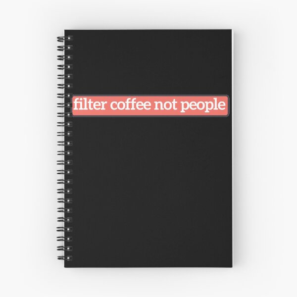 Item preview,  Filter Coffee Not People - Coffee text designed and sold by nasani.