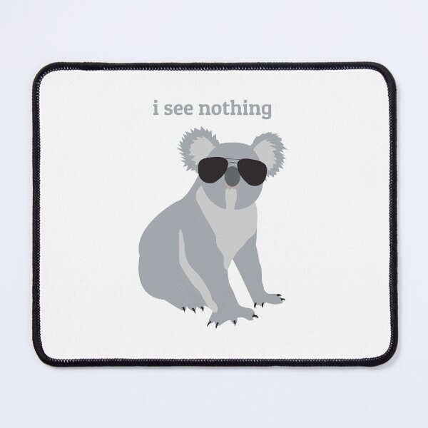 Item preview, I See Nothing - Koala Wearing Sunglasses Design designed and sold by idovedesign.