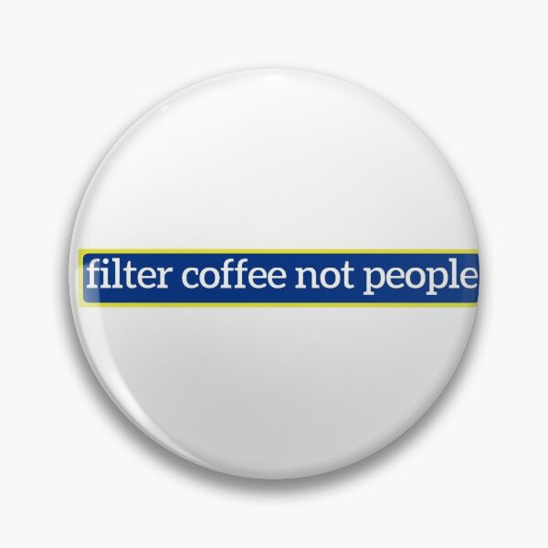 Item preview, Filter Coffee Not People - Coffee text designed and sold by nasani.