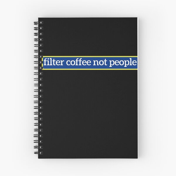 Item preview, Filter Coffee Not People - Coffee text designed and sold by nasani.