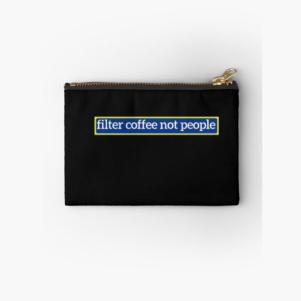Item preview, Filter Coffee Not People - Coffee text designed and sold by nasani.