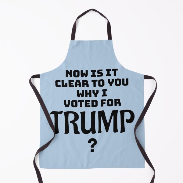 Item preview, Now Do You See Why I Voted for Trump? designed and sold by Twittlefish.