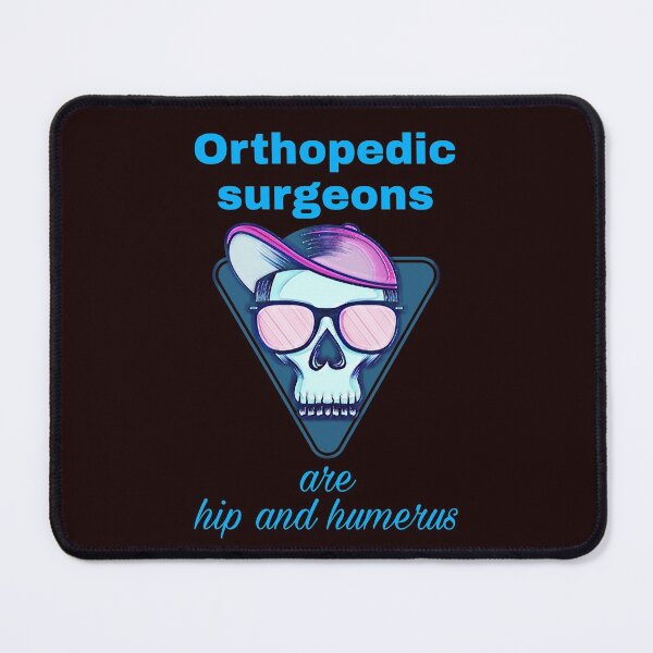 Item preview, orthopedic surgeons are hip and humerus designed and sold by doctors-apparel.