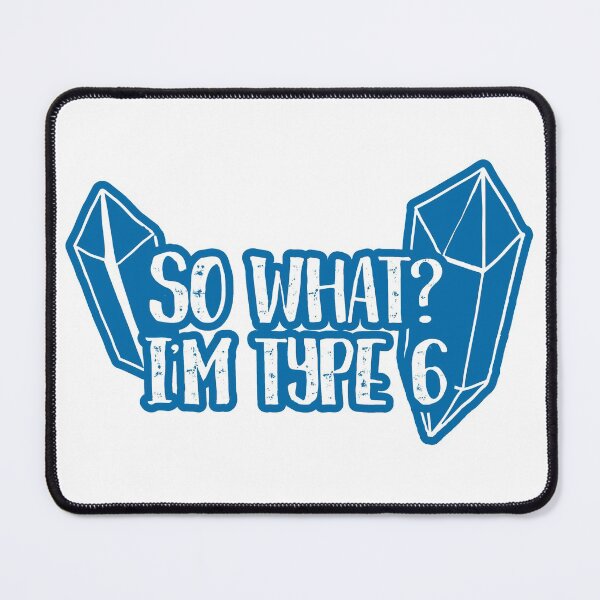 Item preview, So What? I'm type 6 designed and sold by ninebats.