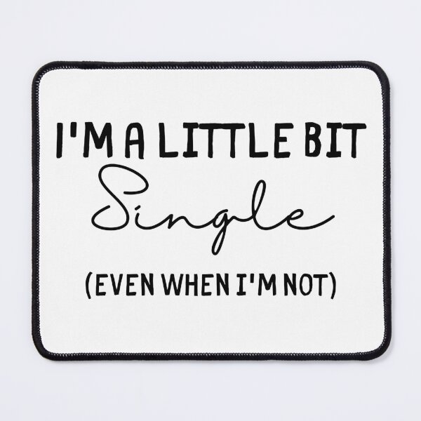 Item preview, "I'm A Little Bit Single. Even When I'm Not" Schitts Creek Alexis Print designed and sold by TopTrendNow.