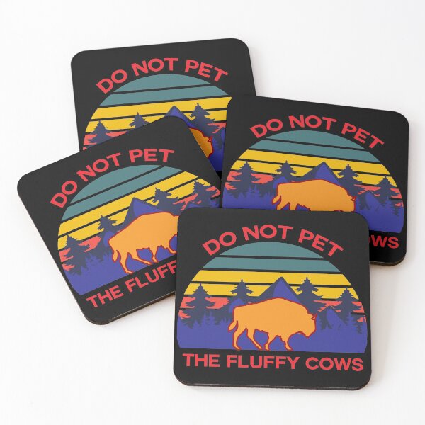 Item preview, Do Not Pet The Fluffy Cows designed and sold by BRILMO.