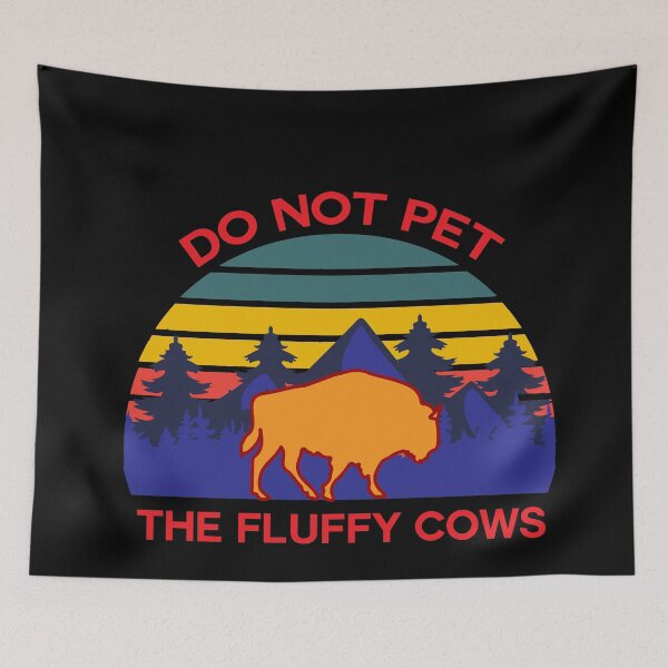 Item preview, Do Not Pet The Fluffy Cows designed and sold by BRILMO.