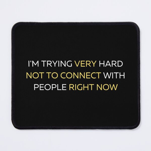 Item preview, "I'm Trying Very Hard Not To Connect With People Right Now" Schitts Creek Quote Print designed and sold by TopTrendNow.