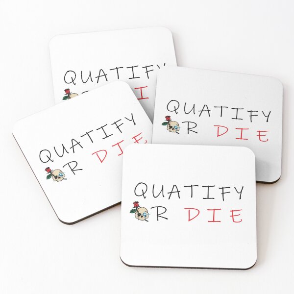 Item preview, Quatify Or Die Now designed and sold by SaadEtta.