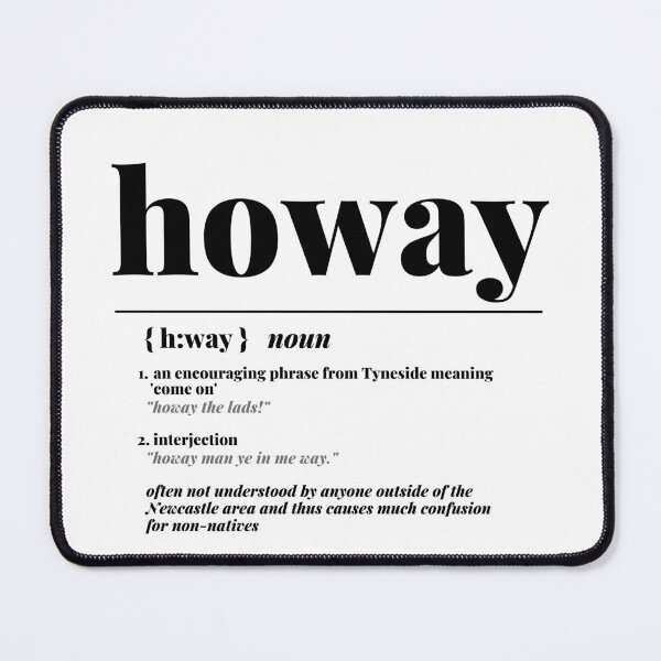 Item preview, "Howay" Newcastle City Definition Print  designed and sold by TopTrendNow.