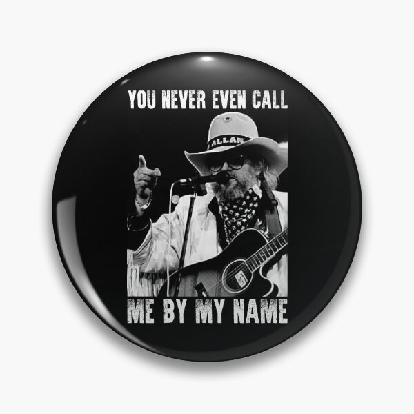 Item preview, You Never Even Call Me by My Name Classic David Allan Coe designed and sold by SvaliDaggeirs.