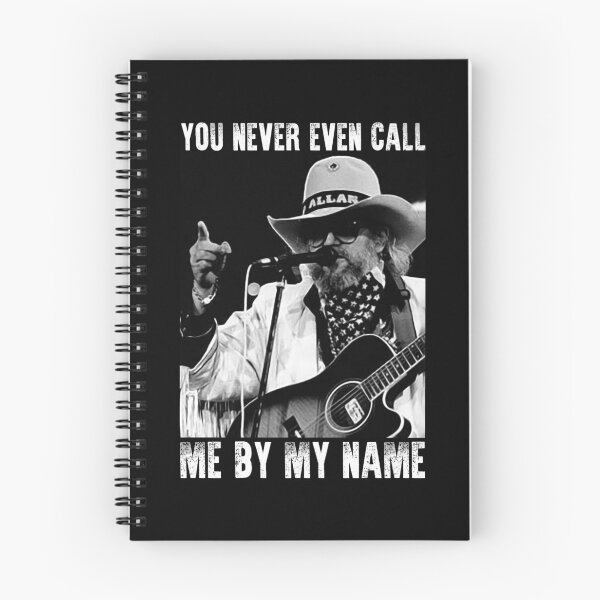 Item preview, You Never Even Call Me by My Name Classic David Allan Coe designed and sold by SvaliDaggeirs.
