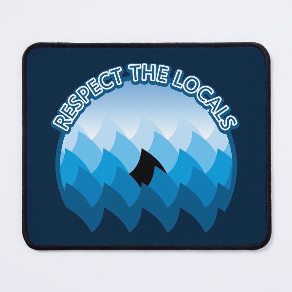 Item preview, Respect the Locals - Shark designed and sold by TMBTM.