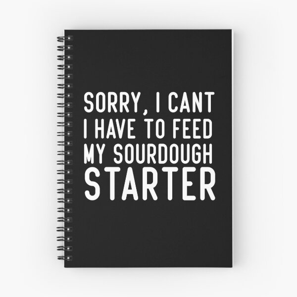 Item preview, sorry, i can't i have to feed my sourdough starter Gift Funny Tee, Fathers Day Gift for Doctors2021 : gift for girl-gift for mom - gift for sister designed and sold by charaf19.