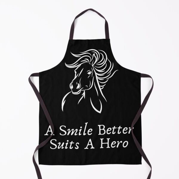 A Smile Better Suits A Hero: new custom Apron