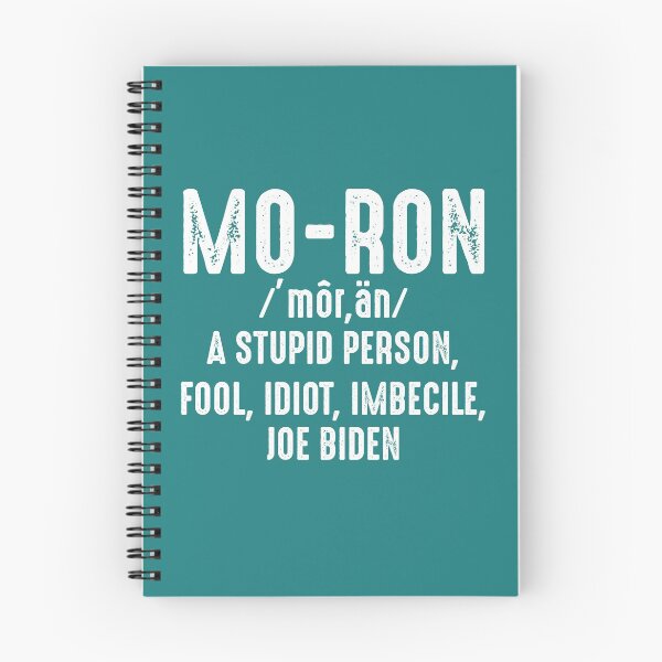 Item preview, Moron Biden a stupid person fool idiot imbecile anti biden designed and sold by OX-tright.