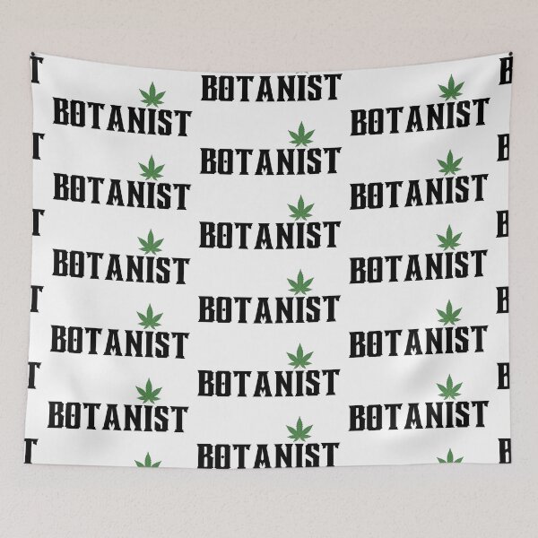Item preview, botanist. weed botanist. cannabis botanist. wead leaf designed and sold by ronaldsonou.