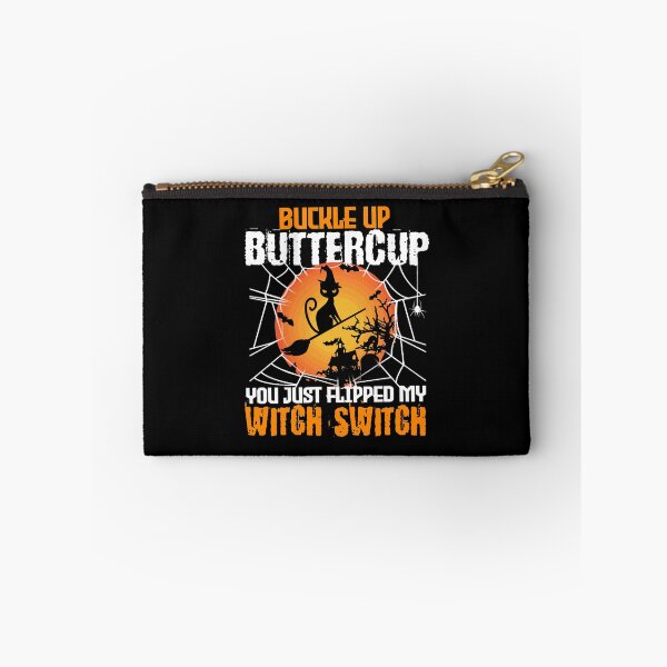 Item preview, buckle up buttercup you just flipped my witch switch designed and sold by jacjac2121.