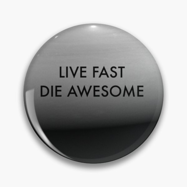 Item preview, Live Fast Die Awesome designed and sold by mreleganza.