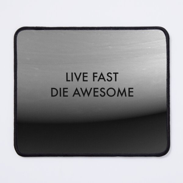 Item preview, Live Fast Die Awesome designed and sold by mreleganza.