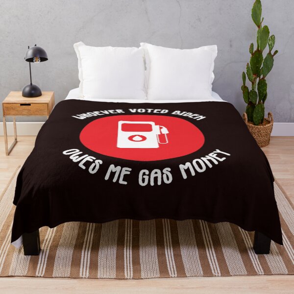 Item preview, Whoever Voted Bide Owes Me Gas Money designed and sold by WAISLYV.