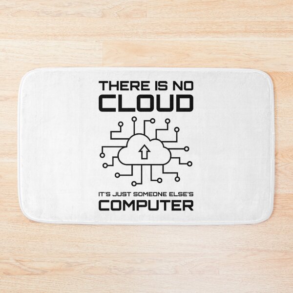 Item preview, There Is No Cloud It's Just Someone Else's Computer designed and sold by TashaVector.
