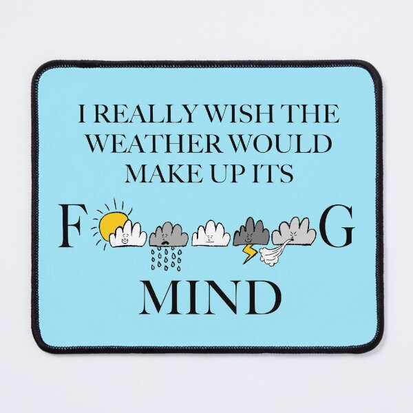 Item preview, Wish The Weather Would Make Up Its Mind designed and sold by Sketchypenface.