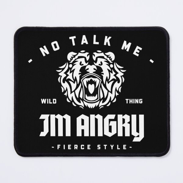Item preview, Bear No Talk Me Im Angry designed and sold by ProMySign.