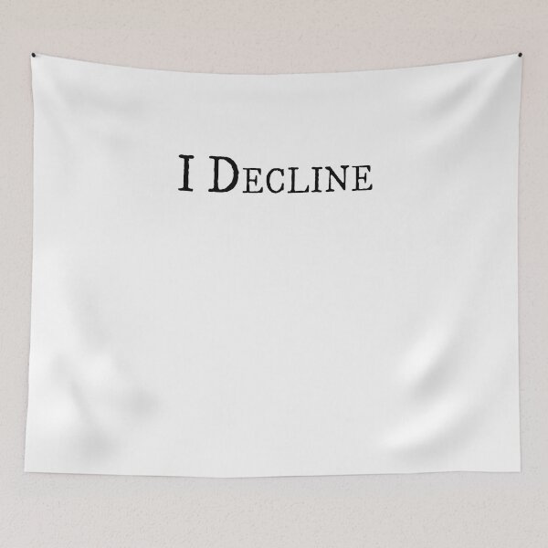Item preview, I Decline Create awareness decline designed and sold by felixprinter.