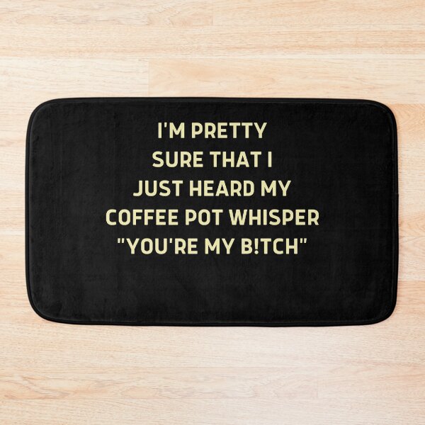 Item preview, I'm Pretty Sure That I Just Heard My Coffee Pot Whisper T-Shirt designed and sold by spolayastore.